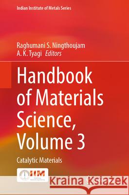 Handbook of Materials Science, Volume 3  9789819682287 Springer