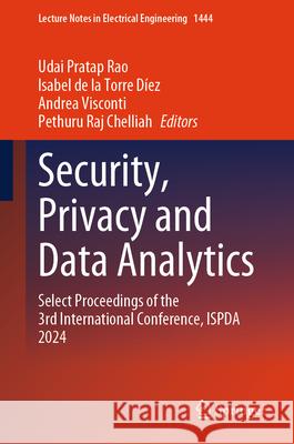Security, Privacy and Data Analytics  9789819682829 Springer