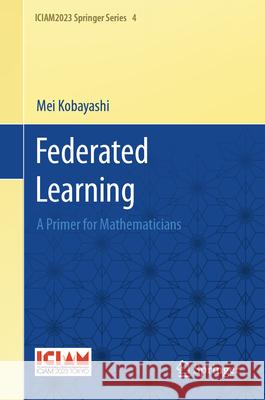 Federated Learning Kobayashi, Mei 9789819692224