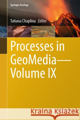 Processes in Geomedia--Volume IX Tatiana Chaplina 9789819693016