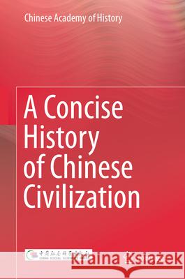 A Concise History of Chinese Civilization  9789819693610 Springer