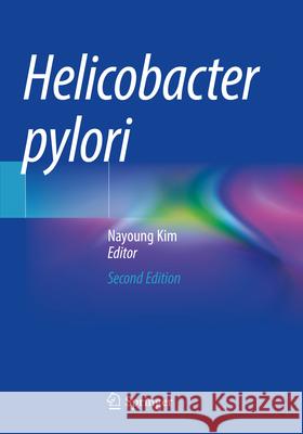 Helicobacter Pylori Nayoung Kim 9789819700158 Springer