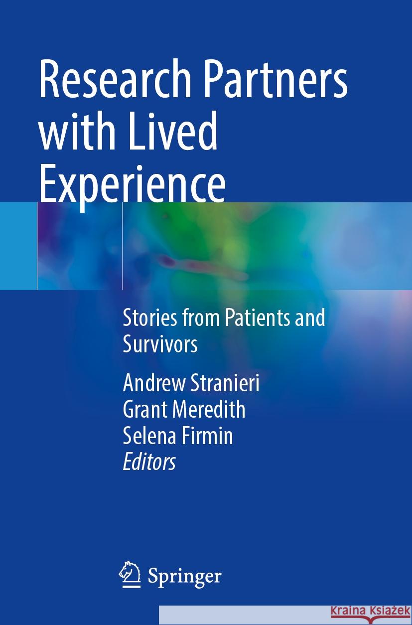 Research Partners with Lived Experience  9789819700356 Springer Nature Singapore