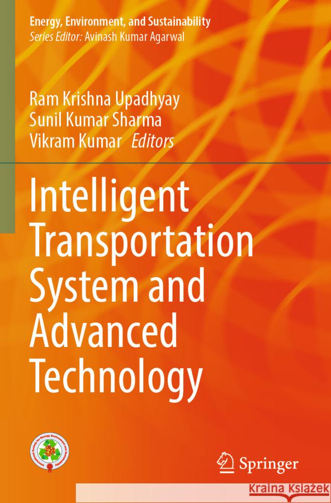 Intelligent Transportation System and Advanced Technology  9789819705177 Springer