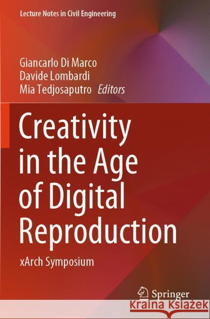 Creativity in the Age of Digital Reproduction  9789819706235 Springer