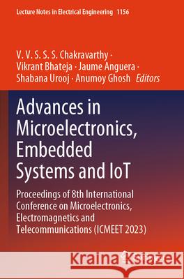 Advances in Microelectronics, Embedded Systems and IoT  9789819707690 Springer Nature Singapore