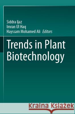 Trends in Plant Biotechnology  9789819708161 Springer Nature Singapore