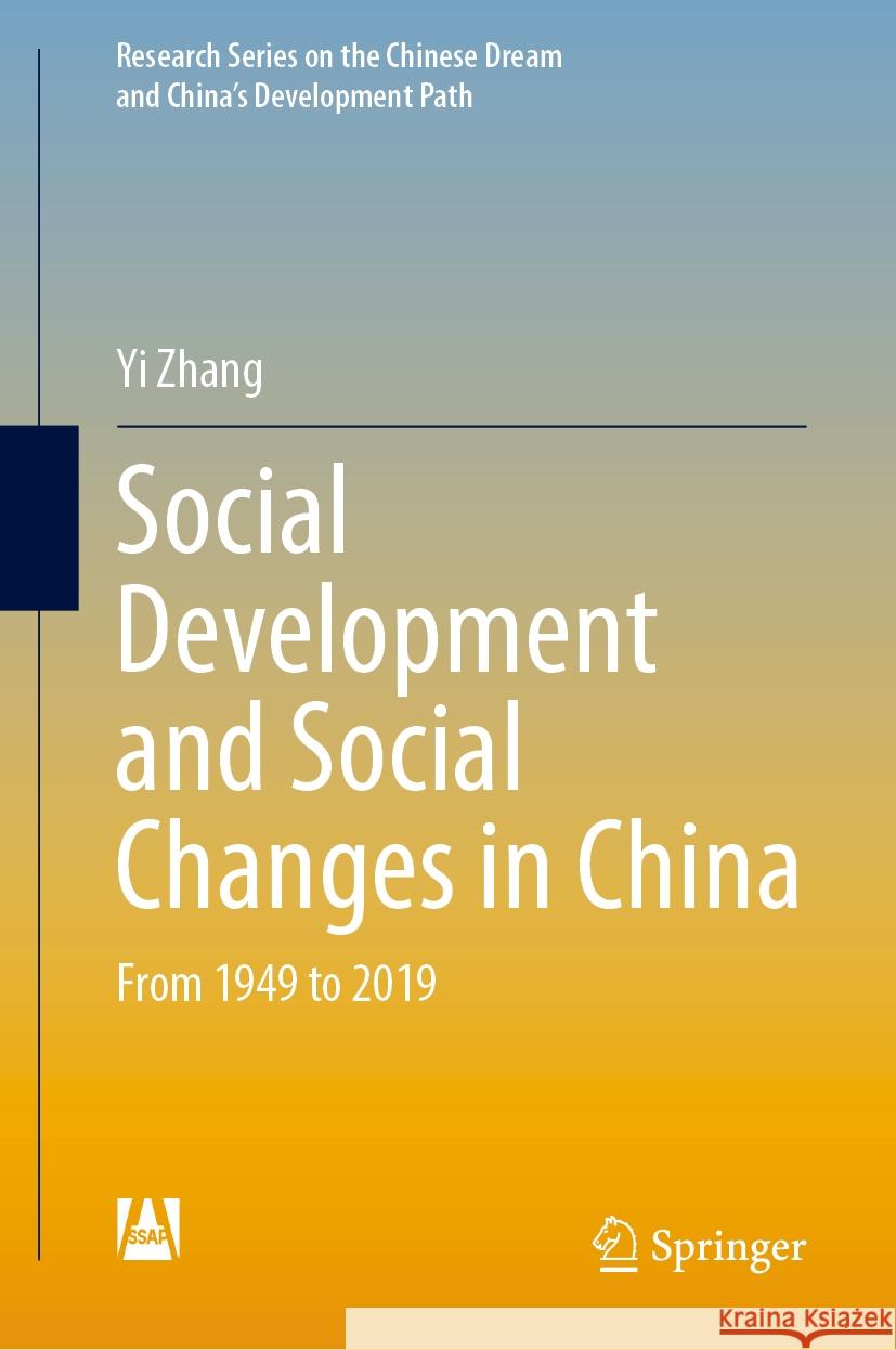 Social Development and Social Changes in China: From 1949 to 2019 Yi Zhang 9789819711833 Springer