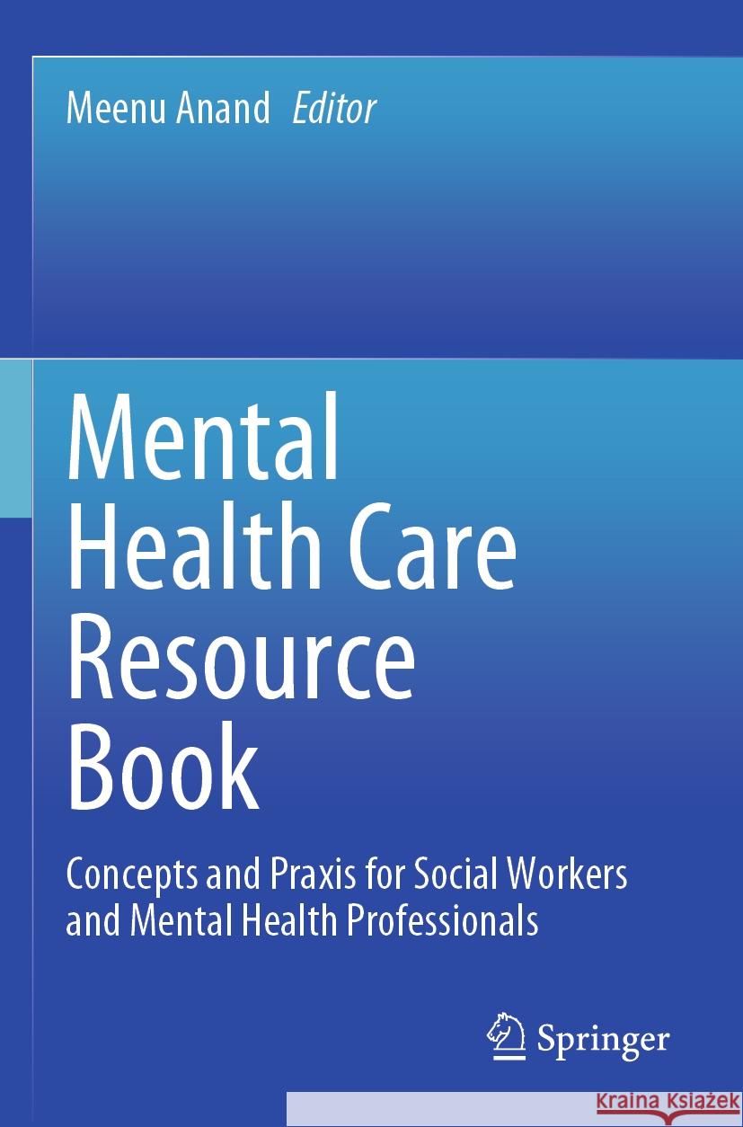 Mental Health Care Resource Book  9789819712052 Springer Nature Singapore