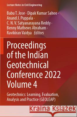 Proceedings of the Indian Geotechnical Conference 2022 Volume 4  9789819717552 Springer Nature Singapore