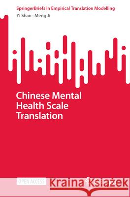 Chinese Mental Health Scale Translation Yi Shan Meng Ji 9789819722686 Springer