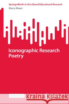 Iconographic Research Poetry Marcy Meyer 9789819723744 Springer