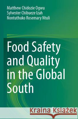 Food Safety and Quality in the Global South  9789819724307 Springer