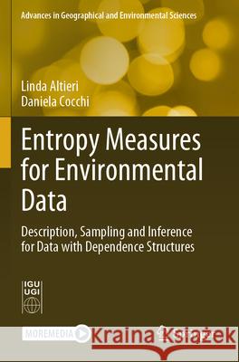 Entropy Measures for Environmental Data Altieri, Linda, Cocchi, Daniela 9789819725489 Springer