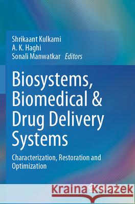 Biosystems, Biomedical & Drug Delivery Systems  9789819725984 Springer Nature Singapore