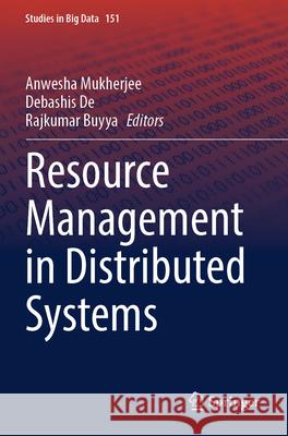Resource Management in Distributed Systems  9789819726462 Springer Nature Singapore