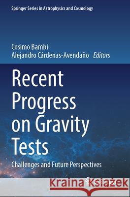 Recent Progress on Gravity Tests  9789819728732 Springer