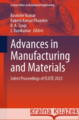 Advances in Manufacturing and Materials  9789819731725 Springer Nature Singapore