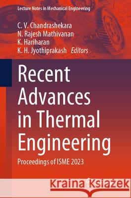 Recent Advances in Thermal Engineering  9789819736478 Springer Nature Singapore