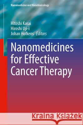 Nanomedicines for Effective Cancer Therapy  9789819752874 Springer