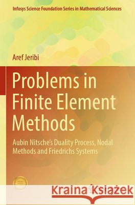 Problems in Finite Element Methods Jeribi, Aref 9789819757121