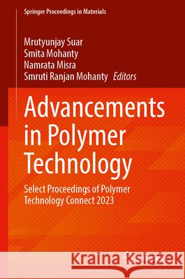 Advancements in Polymer Technology  9789819763320 Springer