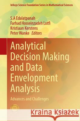 Analytical Decision Making and Data Envelopment Analysis  9789819769711 Springer