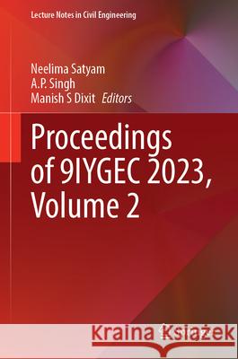 Proceedings of 9IYGEC 2023, Volume 2  9789819769872 Springer