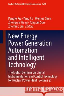 New Energy Power Generation Automation and Intelligent Technology  9789819770540 Springer Nature Singapore