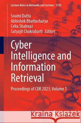 Cyber Intelligence and Information Retrieval  9789819776023 Springer