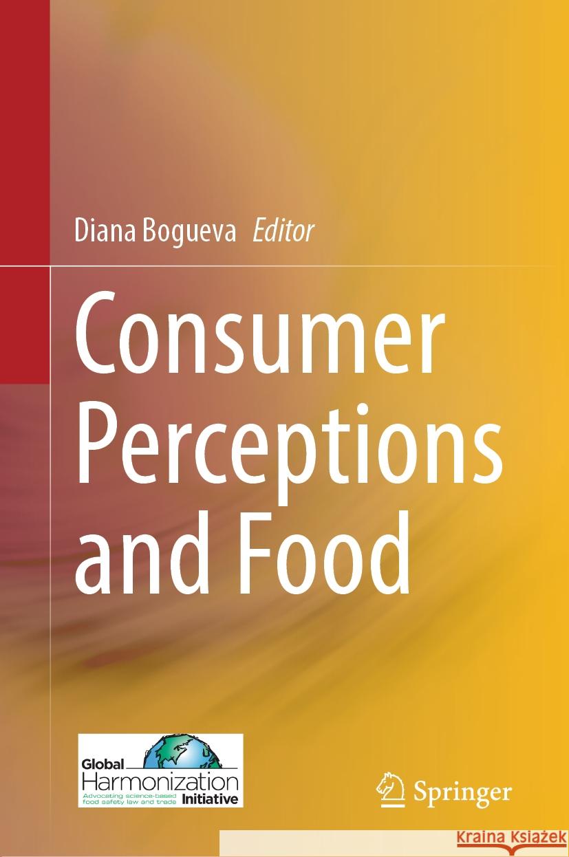 Consumer Perceptions and Food Diana Bogueva 9789819778690 Springer