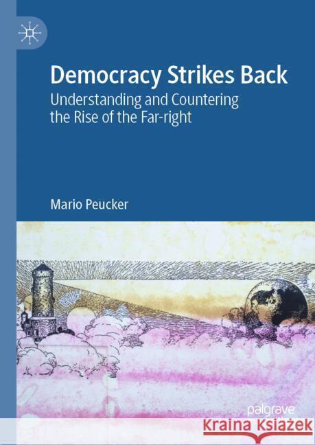 Democracy Strikes Back Peucker, Mario 9789819784363
