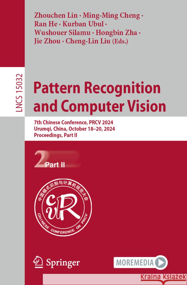 Pattern Recognition and Computer Vision  9789819784899 Springer