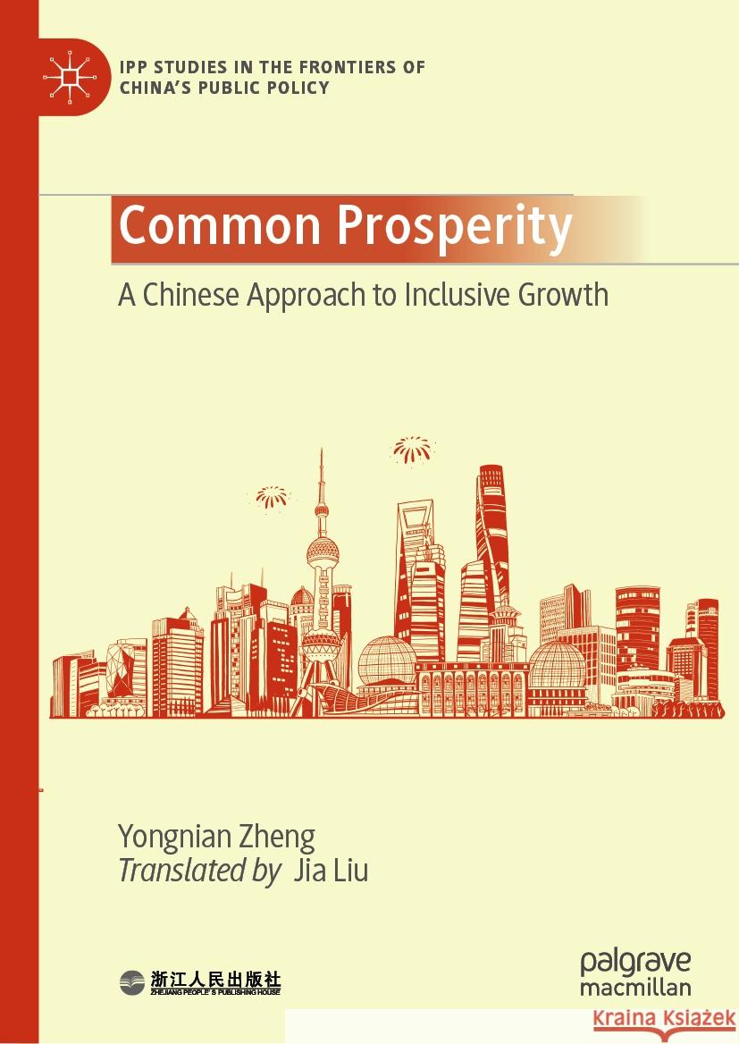 Common Prosperity Zheng, Yongnian 9789819786152 Palgrave Macmillan