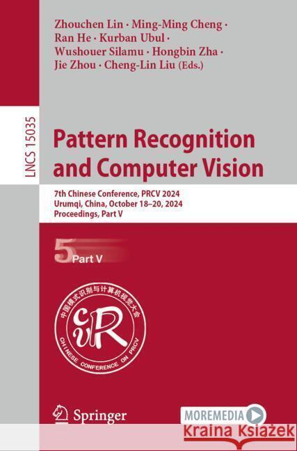 Pattern Recognition and Computer Vision  9789819786190 Springer