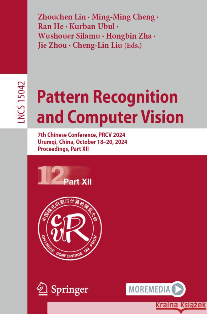 Pattern Recognition and Computer Vision  9789819788576 Springer