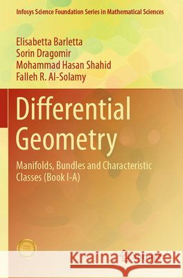 Differential Geometry Barletta, Elisabetta, Dragomir, Sorin, Shahid, Mohammad Hasan 9789819792047
