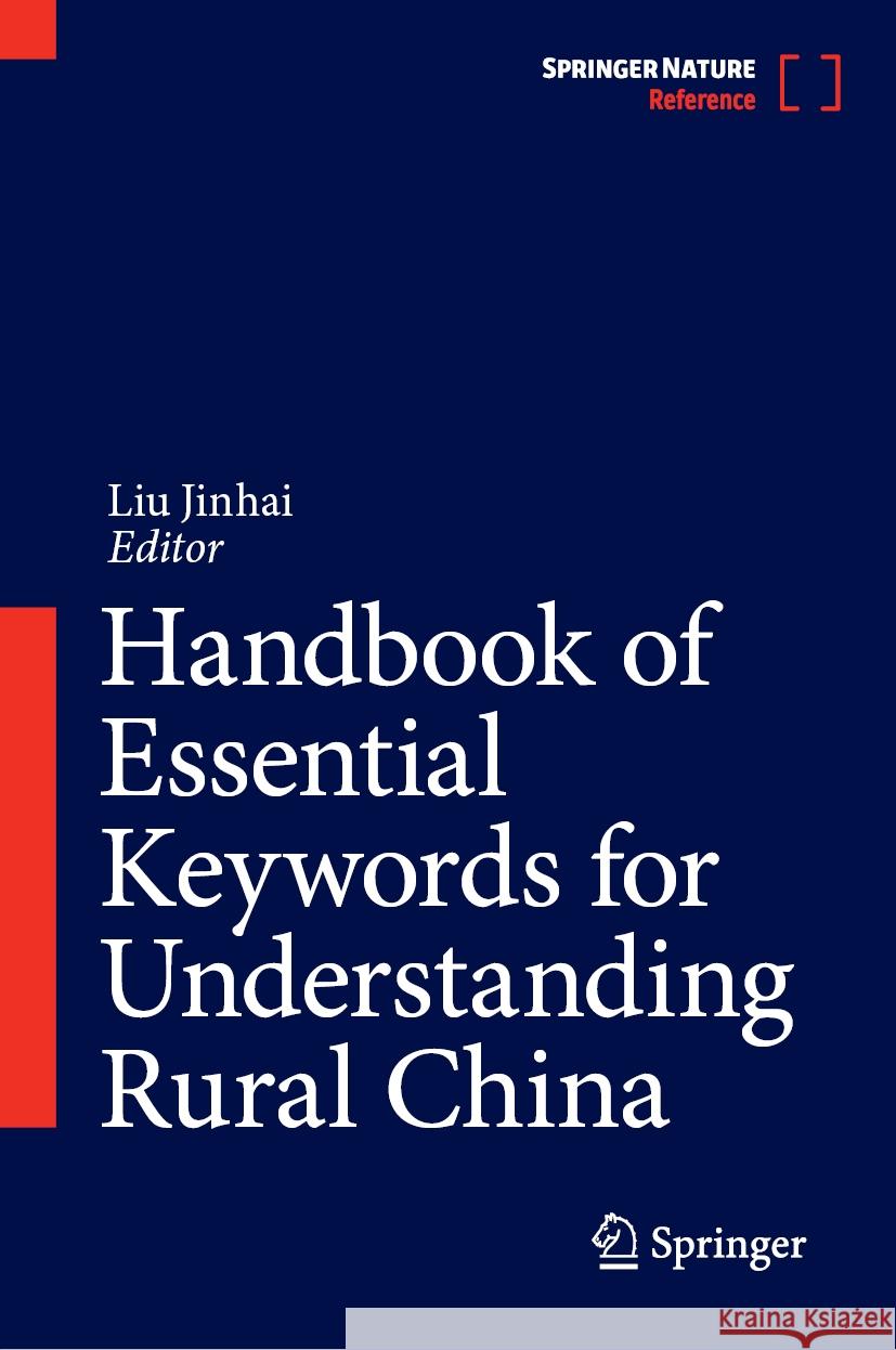 Handbook of Essential Keywords for Understanding Rural China  9789819794614 Springer Nature Singapore