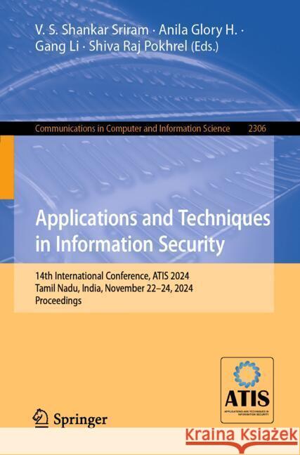 Applications and Techniques in Information Security  9789819797424 Springer