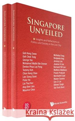Singapore Unveiled (in 2 Volumes) World Scientific 9789819819713 World Scientific Publishing Company