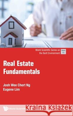 Real Estate Fundamentals Josh N Eugene Lim 9789819825189 World Scientific Publishing Company