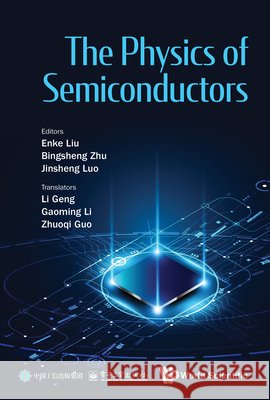 The Physics of Semiconductors Enke Liu Binsheng Zhu Jinsheng Luo 9789819825684