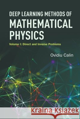Deep Learn Method Mathe Phy (V1) Calin Ovidiu 9789819827923