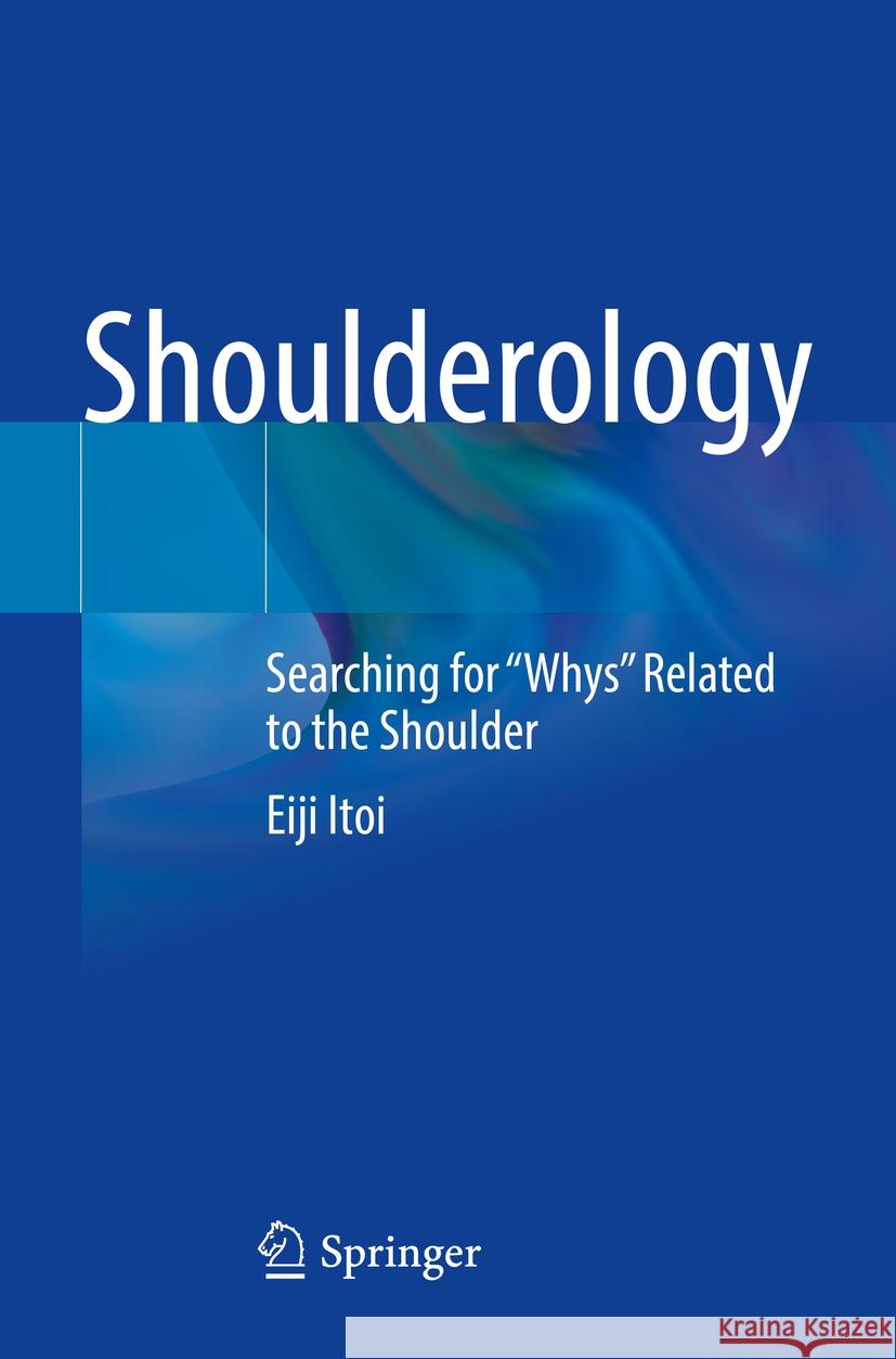 Shoulderology Eiji Itoi 9789819903474