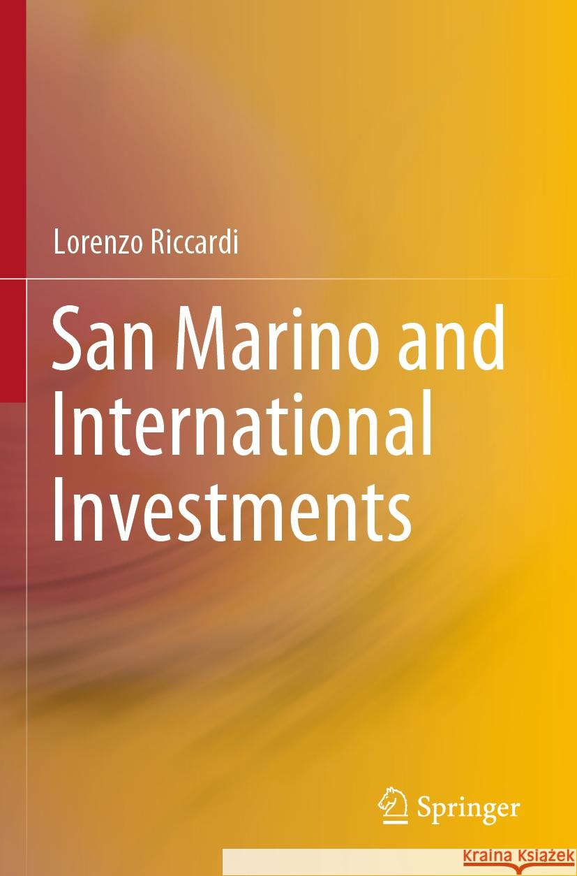 San Marino and International Investments Lorenzo Riccardi 9789819903672 Springer Nature Singapore