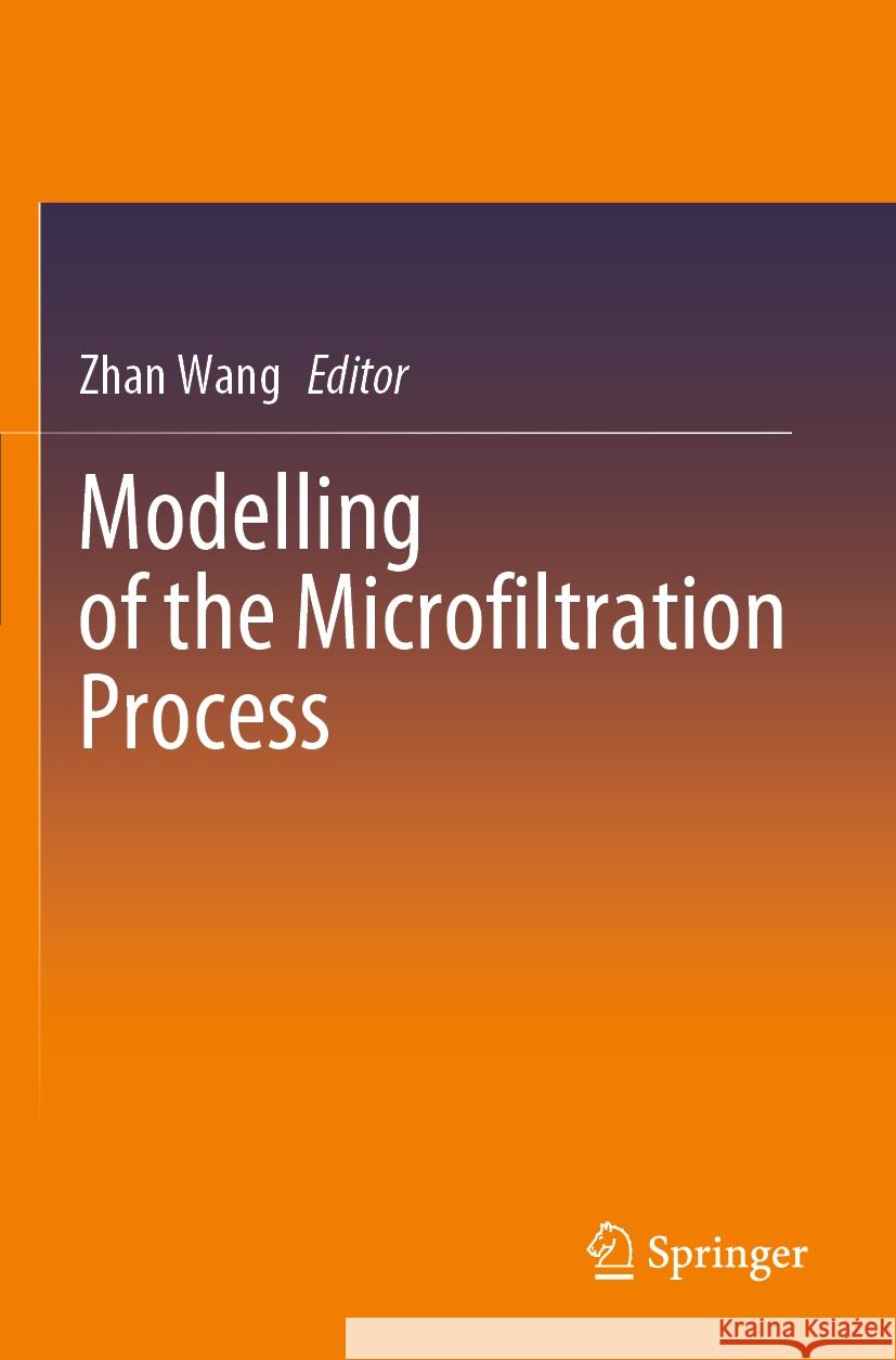 Modelling of the Microfiltration Process  9789819904730 Springer Nature Singapore