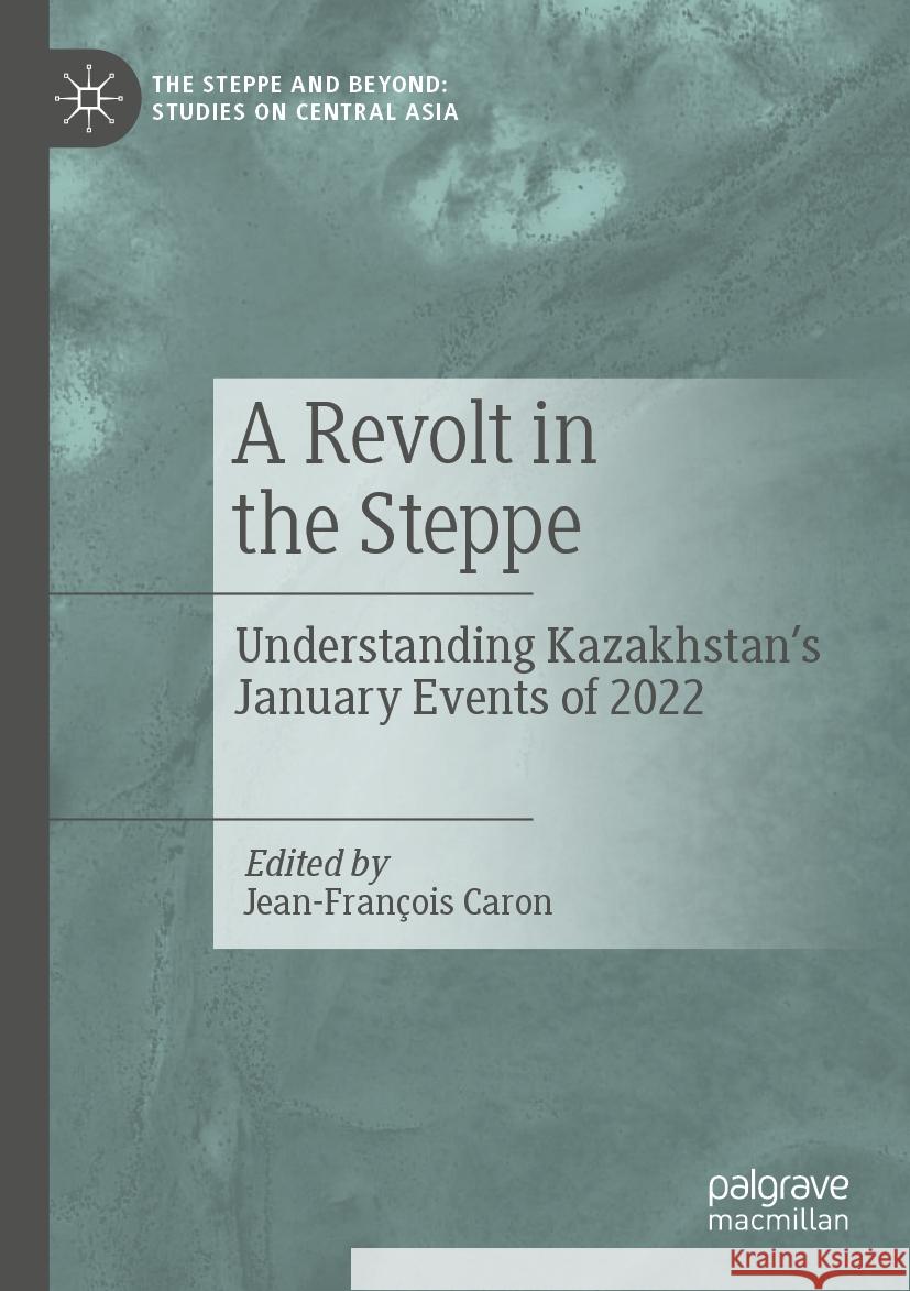 A Revolt in the Steppe  9789819907854 Springer Nature Singapore