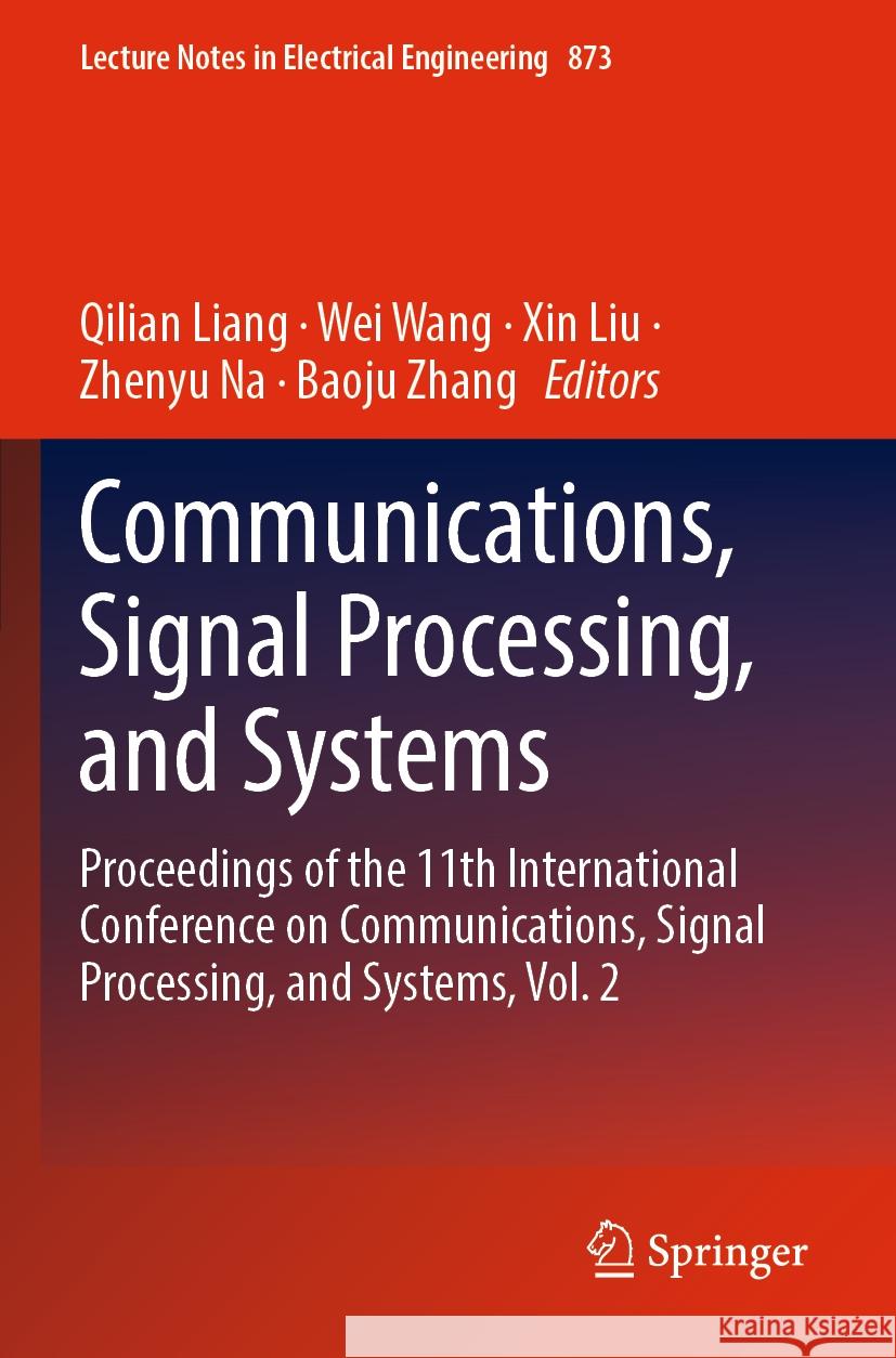 Communications, Signal Processing, and Systems  9789819912629 Springer Nature Singapore