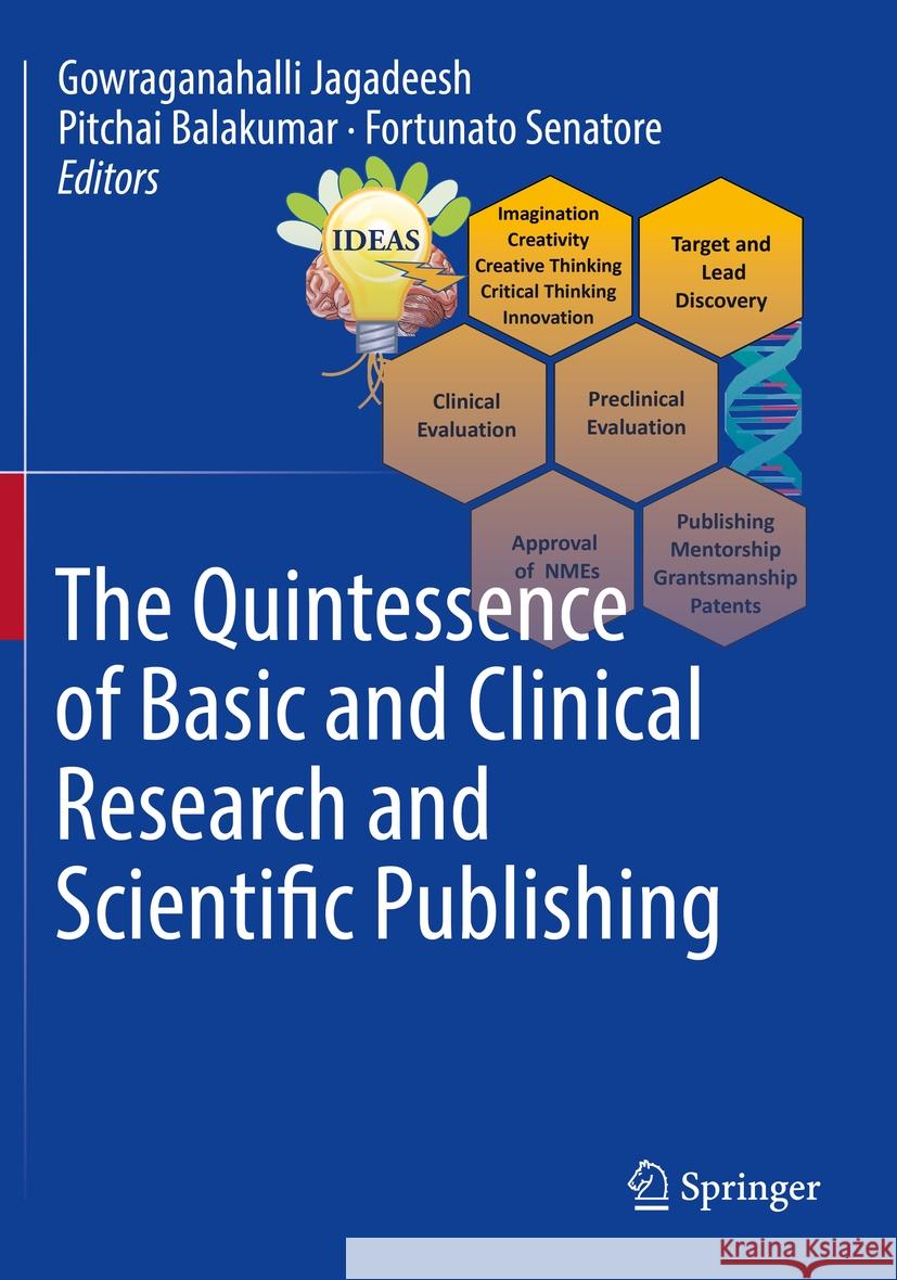 The Quintessence of Basic and Clinical Research and Scientific Publishing  9789819912865 Springer Nature Singapore