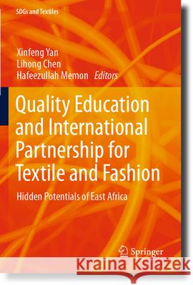 Quality Education and International Partnership for Textile and Fashion  9789819913220 Springer Nature Singapore